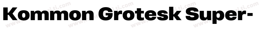 Kommon Grotesk Super字体转换